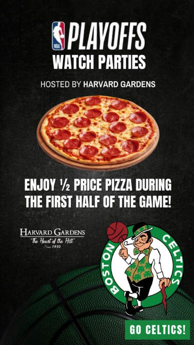 Enjoy Harvard Gardens’ Half-Off Pizzas During Celtics Games